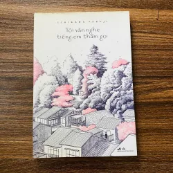 Tôi vẫn nghe tiếng em thầm gọi -  Ichikawa Takuji#HATRA