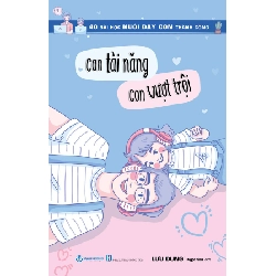 Con tài năng - Con vượt trội mới 100% HCM.PO Lưu Dung