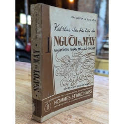 KÍCH THƯỚC NHÂN BẢN HIỆN ĐẠI NGƯỜI VÀ MÁY NHẬP MÔN NHÂN BẢN KỸ THUẬT - JEAN LALOUP VÀ JEAN NELIS ( BẢN DỊCH TÔN THẤT TRẠCH )