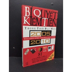 Bí quyết kiếm tiền trong thời đại mới mới 80% bẩn bìa, ố nhẹ 2005 HCM2110 Trần Hằng MARKETING KINH DOANH