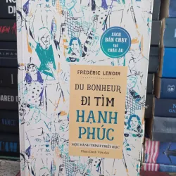 DU BONHEUR ĐI TÌM HẠNH PHÚC - FRÉDRIC LENOIR