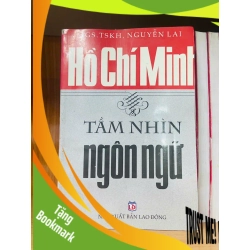 (TẶNG BOOKMARK) Hồ Chí Minh tầm nhìn ngôn ngữ - Nguyễn Lai - VĂN HỌC - RBK2011-36