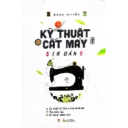 Kỹ thuật cắt may cơ bản T2 (HH) Mới 100% HCM.PO Độc quyền - Khoa học, đời sống, nữ công-gia chánh 344292