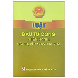 Luật Đầu Tư Công (Hiện Hành) (Sửa Đổi, Bổ Sung Năm 2020, 2022) - Quốc Hội 189718