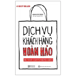 Dịch Vụ Khách Hàng Hoàn Hảo - Adam Toporek