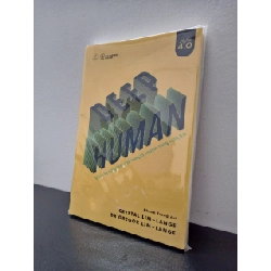 Deep Human - 5 Siêu Kỹ Năng Thiết Yếu Trong Kỷ Nguyên Công Nghệ 4.0 Crystal Lim-Lange, Dr. Gregor Lim-Lange New 100% HCM.ASB0303