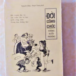 Sách: Đời công chức - Tác giả: Vương Hiểu Phương
