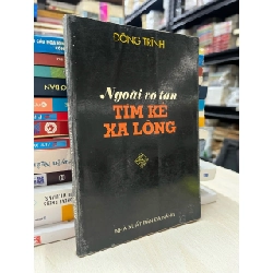 Người vô tận tìm kẻ xa lòng - Đông Trình