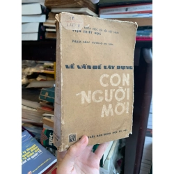 VỀ VẤN ĐỀ XÂY DỰNG CON NGƯỜI MỚI - PHẠM NHƯ CƯƠNG 175717