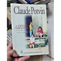 Sách ngoại văn - A VietNam Chronicle anh other Asian stories - Claude Potvin