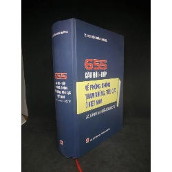 655 câu hỏi - đáp về phòng chống tham nhũng tiêu cực ở Việt Nam và kinh nghiệm quốc tế mới 95% ( bìa cứng ) HCM0703