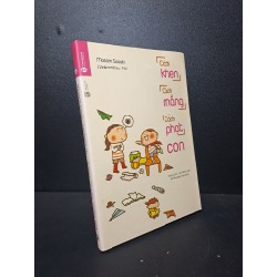 Cách khen cách mắng cách phạt con 2018 Masami Sasaki mới 80% ố, gập bìa, có mộc HPB.HCM0501 Oreka-Blogmeo 57424