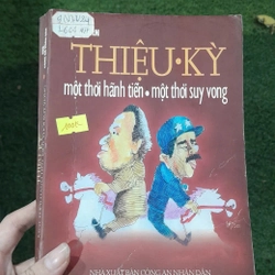 THIỆU KỲ - MỘT THỜI HÃNH TIẾN - MỘT THỜI SUY VONG