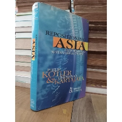 Repositioning Asia: From bubble to sustainable economy - P. Kotler, H. Kartajaya 778040