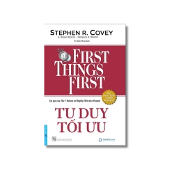 Tư Duy Tối Ưu_First Things First - Stephen M. R.Covey