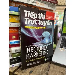 TIẾP THỊ TRỰC TUYẾN TRONG KỶ NGUYÊN MỚI - Brian Halligan - Dharmesh Shah 322245