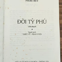 Tiểu thuyết ĐỜI TỶ PHÚ - tác giả Pierre Rey 704168