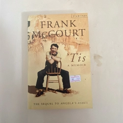 Tis A memoir - Frank McCourt (phần 2 trong bộ hồi ký Người thầy)