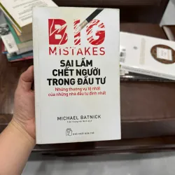 Sai Lầm Chết Người Trong Đầu Tư (Big Mistakes)- K4 1021103