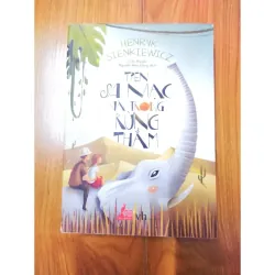 Sách: Trên sa mạc và trong rừng thẳm - TG: Henryk Sienkiewicz 934048