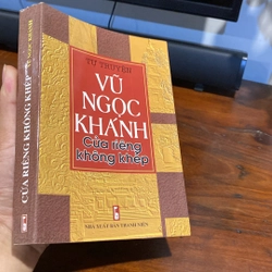 TỰ TRUYỆN VŨ NGỌC KHÁNH - CỬA RIÊNG KHÔNG KHÉP (XB 2007) 472671