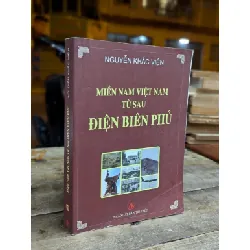 MIỀN NAM VIỆT NAM TỪ SAU ĐIỆN BIÊN PHỦ - NGUYỄN KHẮC VIỆN
