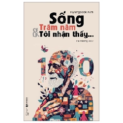 Sống Trăm Năm Và Tôi Nhận Thấy… - Hyungseok Kim ASB.PO Oreka-Blogmeo120125
