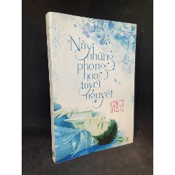 Này những phong hoa tuyết Nguyệt (kèm bookmark) Công Tử Hoan Hỉ Mới 90% SBM2712 Oreka-Blogmeo 65401