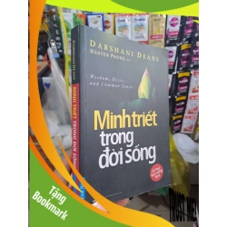 (TẶNG BOOKMARK) Minh Triết Trong Đời Sống - Darshani Deane, Nguyên Phong 2018 mới 80% KỸ NĂNG RBK3012
