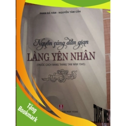 (TẶNG BOOKMARK) Nguồn sáng dân gian Làng yên nhân - 2020 - 283 trang - LỊCH SỬ - CHÍNH TRỊ - TRIẾT HỌC - RBK2911-46