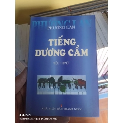 (Sách cũ SCGR) Tiếng dương cầm - Phương Lan VAVO-K2SD2-12 - Blogmeo090426