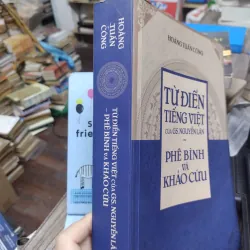 Sách - Từ điển Tiếng Việt - Phê Bình và Khảo Cứu - TG: Hoàng Tuấn Công (A3) 735261