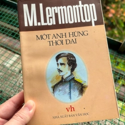 Một anh hùng thời đại - L. Lermontop Lermontov