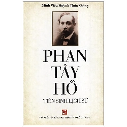 Phan Tây Hồ tiên sinh lịch sử - Huỳnh Thúc Kháng