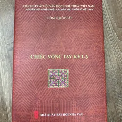 Chiếc vòng tay kỳ lạ – Tác giả: Nông Quốc Lập