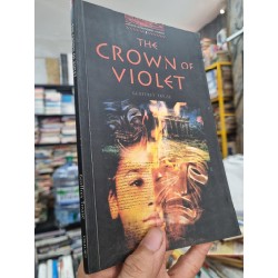 THE CROWN OF VIOLET - Geoffrey Trease (Oxford Bookworms 3) (Luyện đọc tiếng Anh) 142696