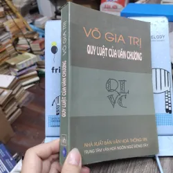 Sách: Quy luật của văn chương - TG: Võ Gia Trị (A1) 733415