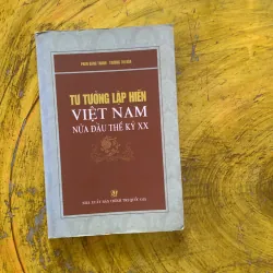 TƯ TƯỞNG LẬP HIẾN VIỆT NAM NỬA ĐẦU THẾ KỶ XX