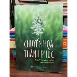 Chuyển hóa thành phúc - Nguyễn Minh Tiến (soạn dịch và chú giải)