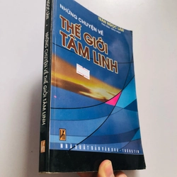 NHỮNG CHUYỆN VỀ THẾ GIỚI TÂM LINH  509619