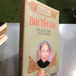 KỂ CHUYỆN ĐỜI MÌNH - Bùi Thị Mè 