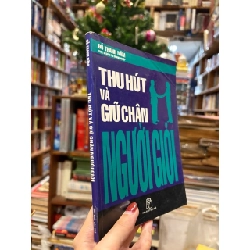 Thu hút và giữ chân người giỏi - Đỗ Thanh Năm