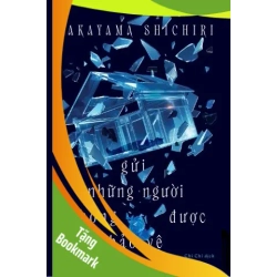 (TẶNG BOOKMARK) Gửi Những Người Không Được Bảo Vệ - Nhã Nam Nakayama Shichiri VĂN HỌC