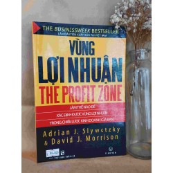 Vùng Lợi Nhuận The Profit Zone - Adrian J. Slywotzky & David J.Morrison