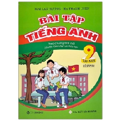 Bài tập TA 9 Tập 1 (CĐA - CT mới của Bộ GD&ĐT) - Mai Lan Hương - Hà Thanh Uyên (2019) New 100% HCM.PO 32511