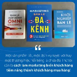 Marketing Bán Lẻ Đa Kênh - Nguyễn Quốc Trung - GIVER BOOKS - MARKETING KINH DOANH 595449