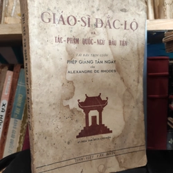 Giáo sĩ đắc lộ và tác phẩm quốc ngữ đầu tiên