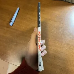 [KÝ - CHỐNG MỸ] Thời lửa cháy - Tạ Quỳnh Phương 784733