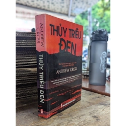 Thuỷ triều đen - Andrew Gross 272804