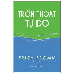 Trốn Thoát Tự Do - Erich Fromm 142519